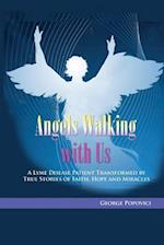 Angels Walking with Us