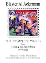 THE COMPLETE WORKS from LOST & FOUND TIMES 1979-2005 Introduction by Jack A. Withers Smote - Compilation and Afterword by C. Mehrl Bennett 