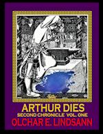 ARTHUR DIES Second Chronicle Vol. 1