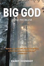 Big God, Little Problem