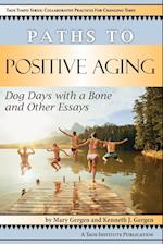 Paths to Positive Aging
