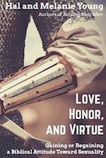 Love, Honor, and Virtue