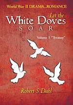 Let  the White Doves Soar