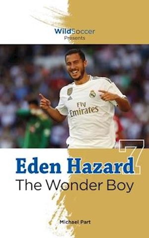 Eden Hazard the Wonder Boy