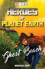 HOPE: Heroes of Planet Earth - Ghost Beach 