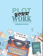 Plot Your Work (Expanded Edition)