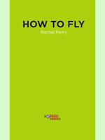 How to Fly