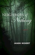 Neighbors of Nothing