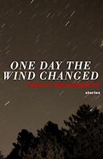 One Day the Wind Changed