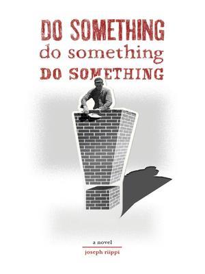 Do Something! Do Something! Do Something!