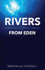 Rivers from Eden: Establishing the Apostolic Mindset 
