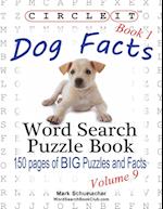 Circle It, Dog Facts, Book 1, Word Search, Puzzle Book