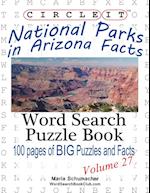 Circle It, National Parks in Arizona Facts, Word Search, Puzzle Book
