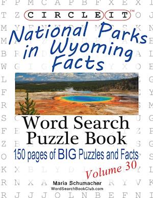 Circle It, National Parks in Wyoming Facts, Word Search, Puzzle Book