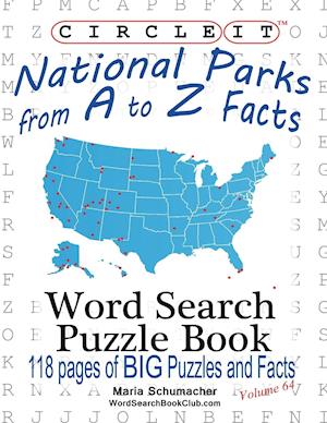 Circle It, National Parks from A to Z Facts, Word Search, Puzzle Book