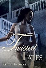 Twisted Fates