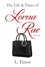 Life & Times of Lorna Rae
