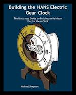 Building the Hans Electric Gear Clock