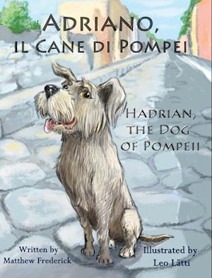 Adriano, Il Cane Di Pompei - Hadrian, the Dog of Pompeii