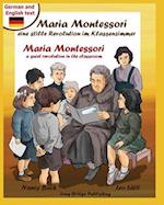 Maria Montessori, eine stille Revolution im Klassenzimmer - Maria Montessori, a Quiet Revolution in the Classroom