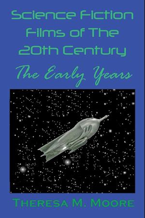 Science Fiction Films of The 20th Century