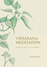 Vipassana-Meditation : Som Den Lars Ut Av S.N. Goenka