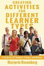 Creating Activities for Different Learner Types: A Guide for ELT Teachers, Trainers, and Writers 