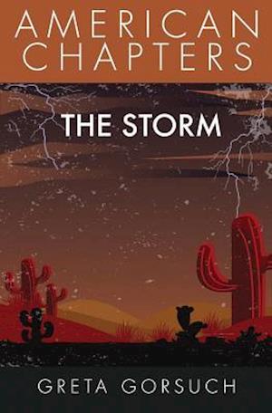 The Storm: American Chapters