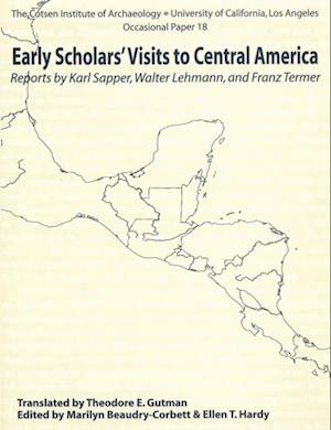 Early Scholars' Visits to Central America