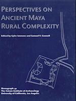 Perspectives on Ancient Maya Rural Complexity