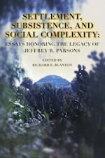 Settlement, Subsistence, and Social Complexity