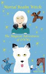 Mortal Realm Witch: The Magical Adventures of DWW2 