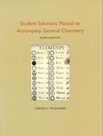 Student Solutions Manual to Accompany General Chemistry