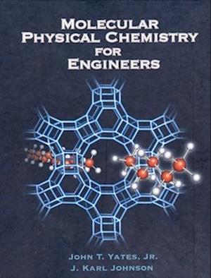 Molecular Physical Chemistry for Engineers