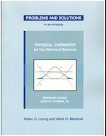 Problems and Solutions to Accompany Chang and Thoman's Physical Chemistry for Chemical Sciences