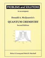 Problems and Solutions to Accompany McQuarrie's Quantum Chemistry