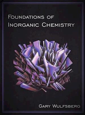 Foundations of Inorganic Chemistry