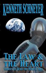 Law & the Heart: Speculative Stories to Bend the Mind and Soul