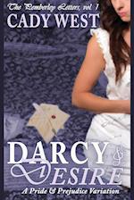 Darcy & Desire: A Pride & Prejudice Variation 
