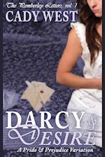 Darcy & Desire : A Steamy Pride & Prejudice Variation