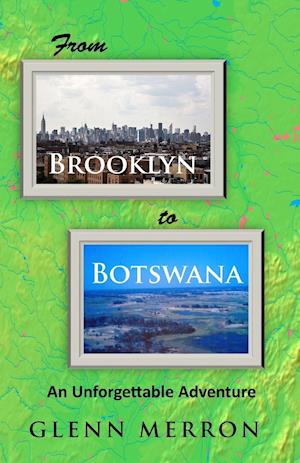 From Brooklyn to Botswana