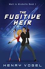 The Fugitive Heir