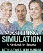 Mastering Simulation: A Handbook for Success