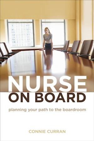 Nurse on Board: Planning Your Path to the Boardroom