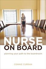 Nurse on Board: Planning Your Path to the Boardroom