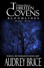 Thirteen Covens: Bloodlines Part One 