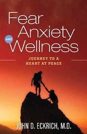 Fear, Anxiety and Wellness