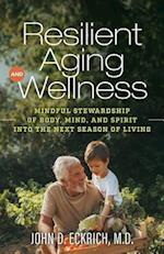 Resilient Aging and Wellness