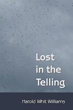 Lost in the Telling