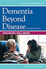 Dementia Beyond Disease